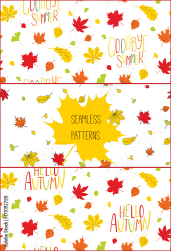 Set of hand drawn seamless vector patterns with autumn leaves and quotes Hello autumn, Goodbye summer, on a white background.