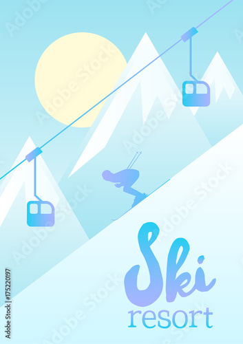 Ski resort vector illustration. Poster showing a man skiing down a mountain slope. Beautiful winter landscape and ski lift for transporting skiers up.