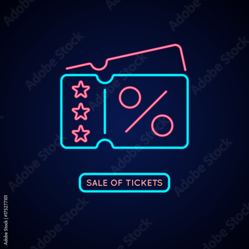 Neon poster Sale of tickets. Modern vector graphics