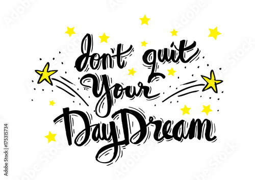 Obraz na płótnie Nie opuszczaj swojego marzenia. Cytat motywacyjny.