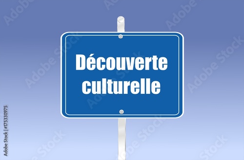 panneau découverte culturelle