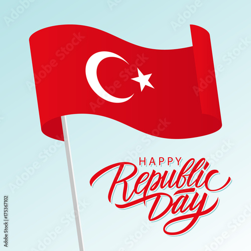Turkey Happy Republic Day, october 29 greeting card with waving turkish national flag and hand lettering text design. Vector illustration.