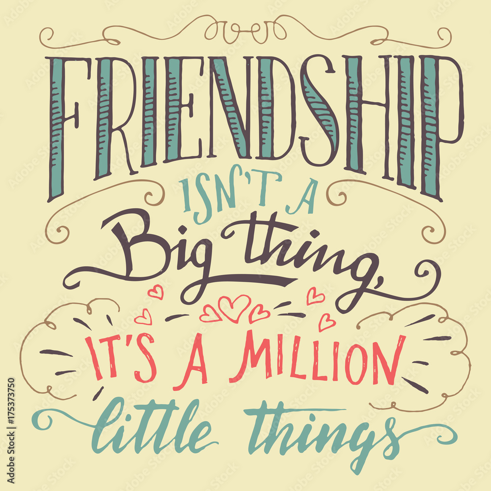Obraz premium Friendship hand-lettering and calligraphy quote
