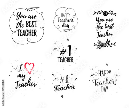 Happy Teacher's Day labels, greeting cards, posters set. Vector quote I love my Teacher, You are the best Teacher on a white background with hearts, stars, flowers, airplane.