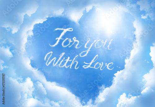 For you with love ,cloud calligraphy word inside heart cloud frame on blue sky background..