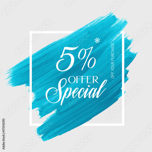 Sale special offer 5% off sign over watercolor art brush stroke paint abstract background vector illustration. Perfect acrylic design for a shop and sale banners.