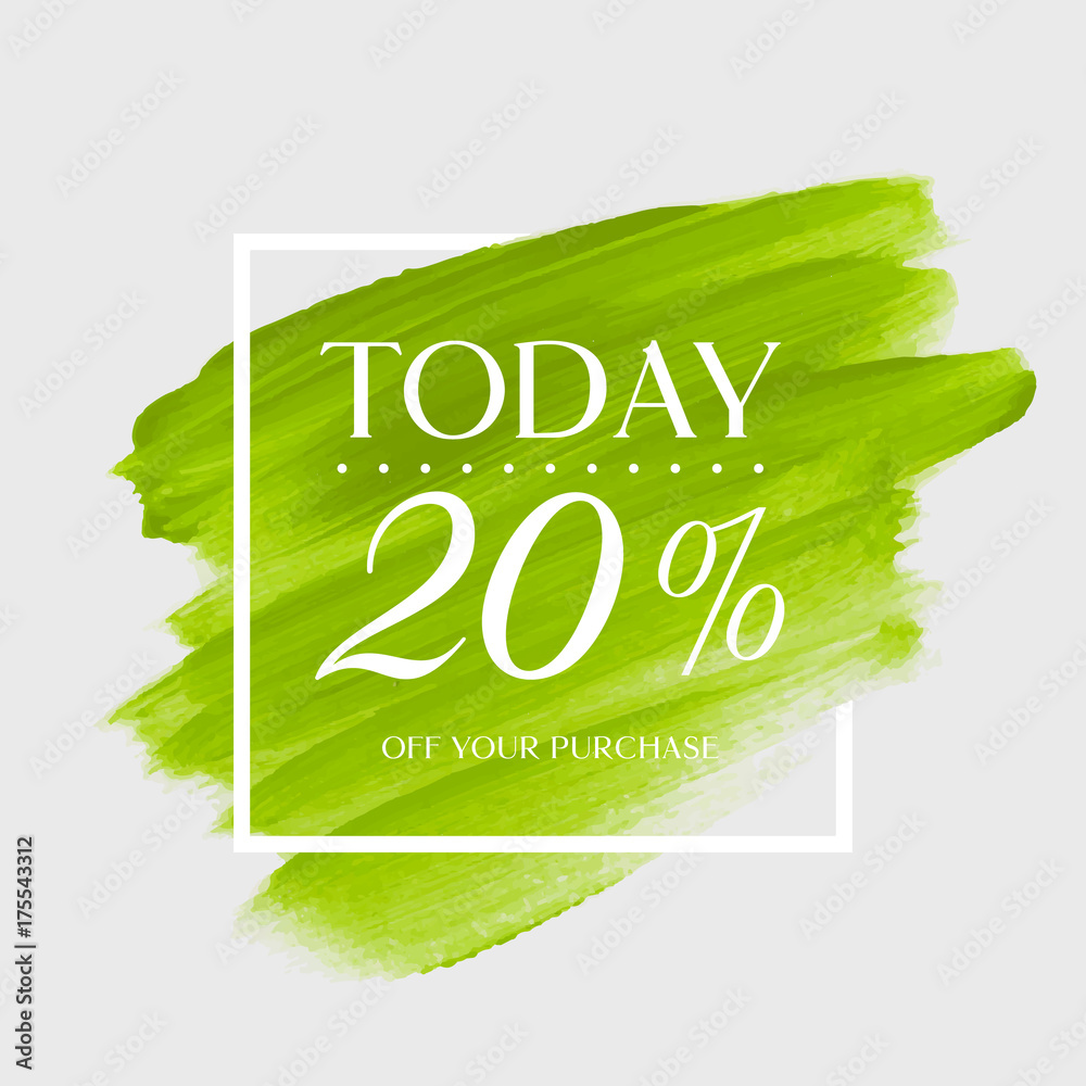 Today Sale 20% off sign over watercolor art brush stroke paint abstract