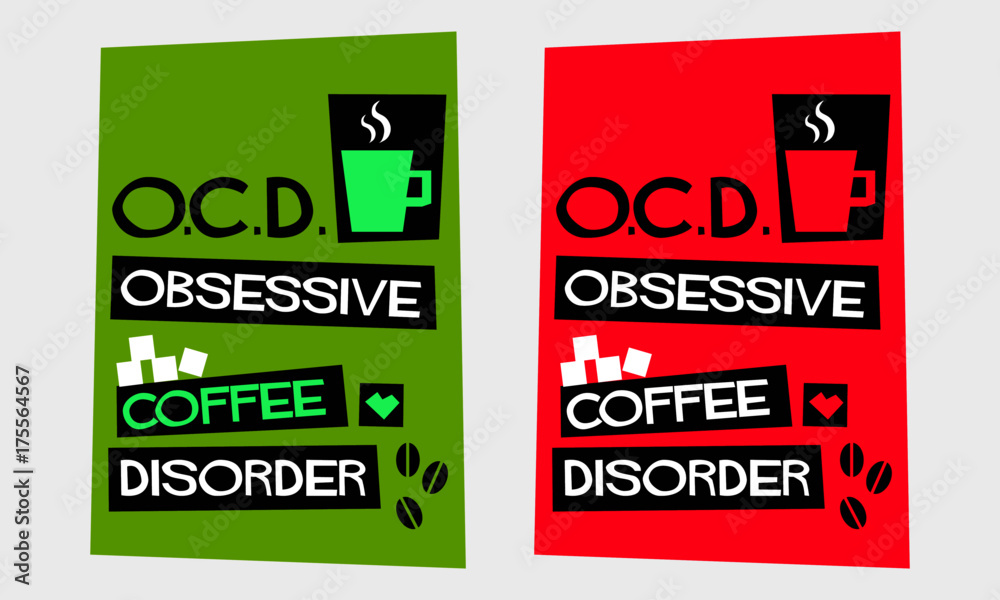 Obsessive Coffee Disorder (Flat Style Vector Illustration Quote Poster Design) With Text Box Obsessive Coffee Disorder (Flat Style Vector Illustration Quote Poster Design) With Text Box