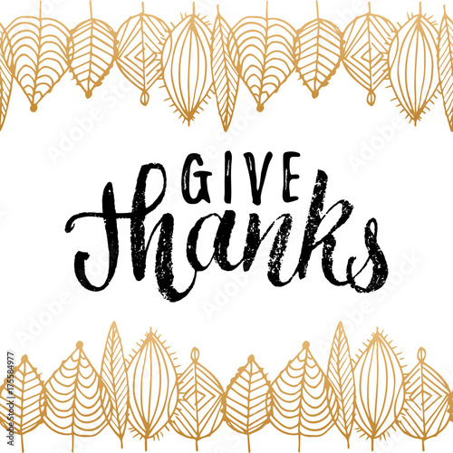 Vector illustration with Give Thanks lettering in leaves frame. Invitation or festive greeting card template.