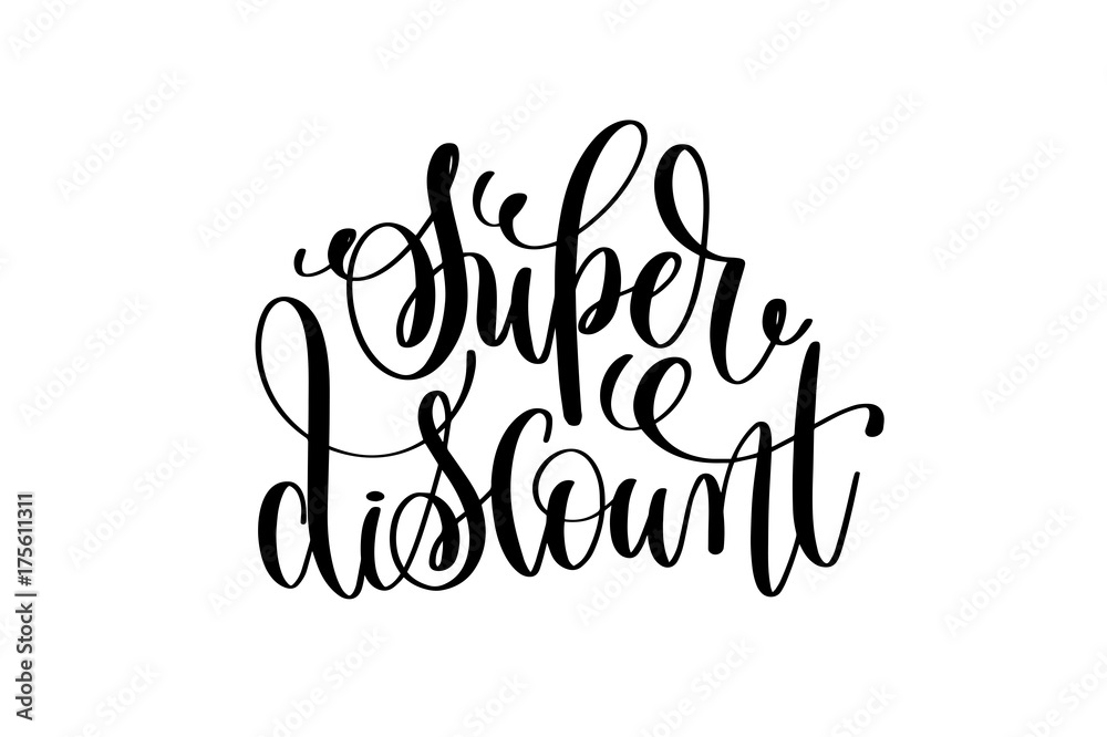 super discount hand lettering, handwritten calligraphic phrase