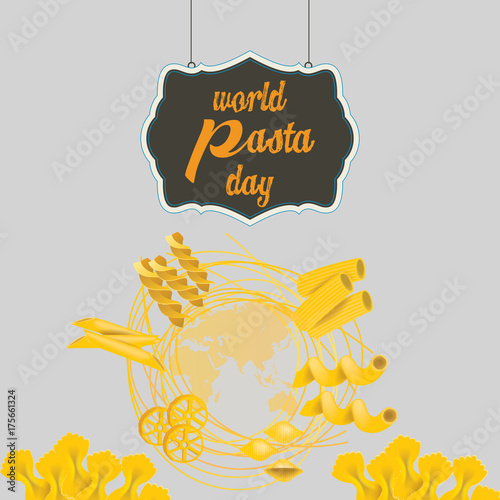 World Pasta Day, 25 October. Spaghetti, lasagna, rotini, conchiglie, cannelloni conceptual illustration vector.