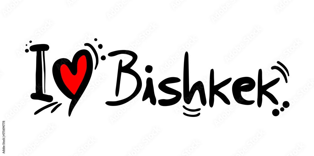 Bishkek love message