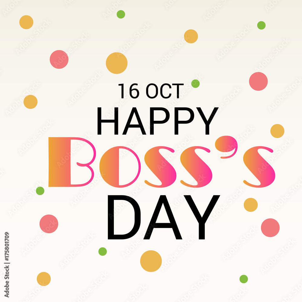 Happy Boss Day.