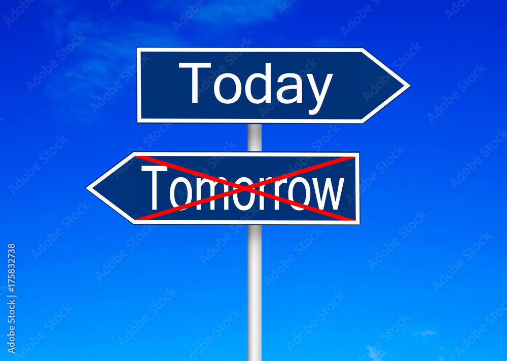 Today vs tomorrow road sign