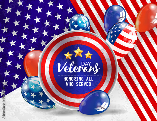 Veterans Day. Honoring all who served. Usa flag colors on background. Balloons