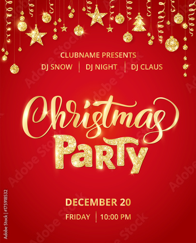 Christmas party poster template. Hand written lettering. Golden glitter border  garland with hanging balls and ribbons.