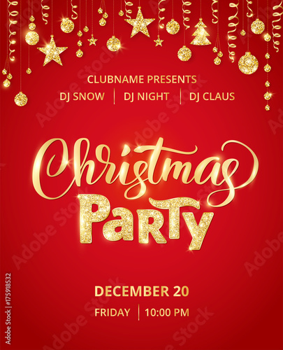 Christmas party poster template. Hand written lettering. Golden glitter border, garland with hanging balls and ribbons.
