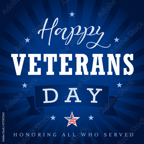 Happy Veterans Day USA star, ribbon and beams. Veterans day greeting card with hand drawn typographic design on dark blue background. Honoring all who served. Vector illustration