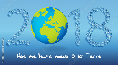 2018 - carte de vœux - terre - environnement -écologie - réchauffement climatique, 