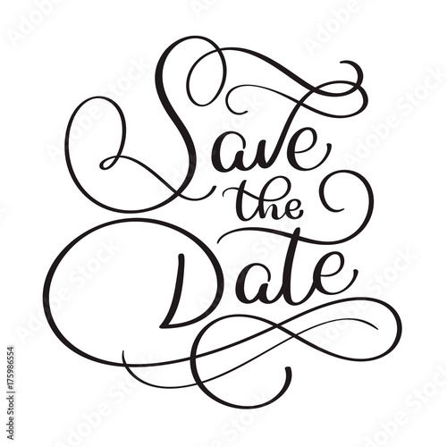 Wedding save the date calligraphy lettering text. Vintage art design vector