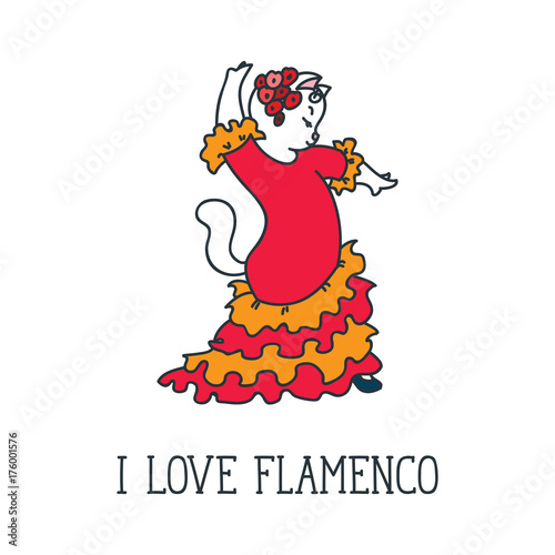 I Love Flamenco. Doodle vector illustration of flamenco dancing cute cat.