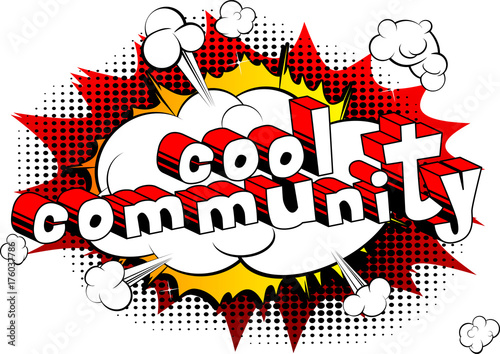 Cool Community - Comic book style word on abstract background.