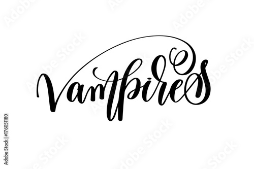 vampires hand lettering halloween holiday inscription