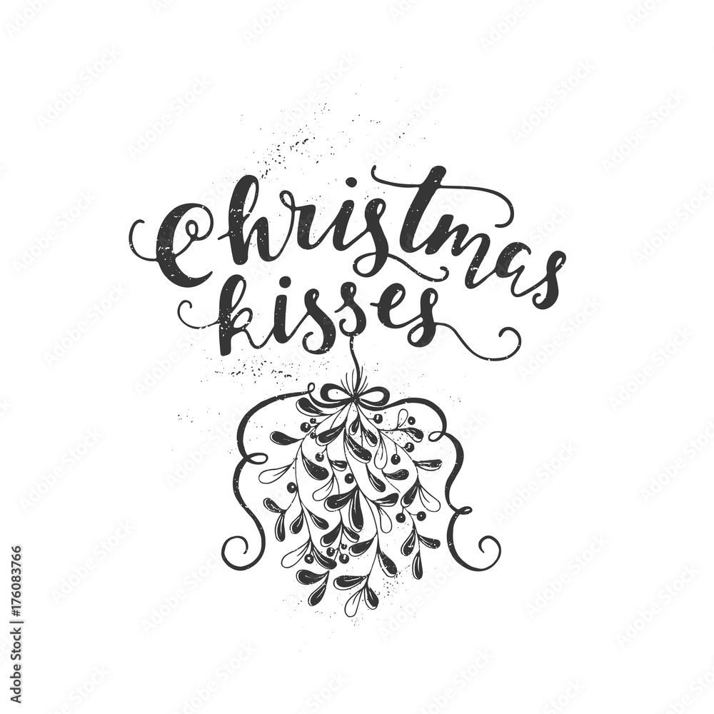 Mistletoe Christmas kisses Mistletoe Christmas kisses