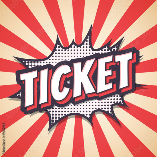 Ticket, Speech bubble text retro poster. Vector illustration
