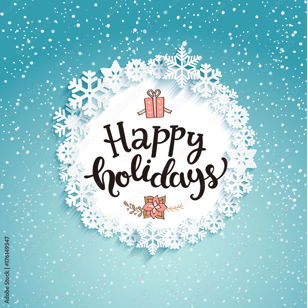Happy holidays greeting card with lettering. Snowfall background. Vector illustration.