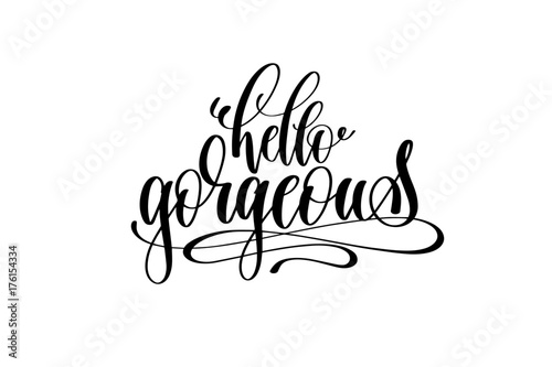 hello gorgeous motivational and inspirational quote