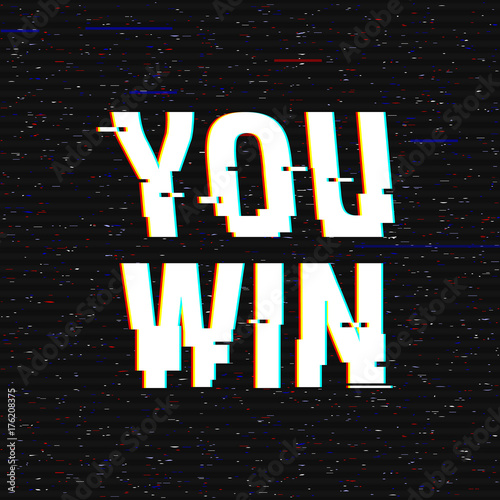 You win glitch text. Anaglyph 3D effect. Technological retro background. Vector illustration. Creative web template. Flyer, poster layout. Computer program, console screen, retro arcade