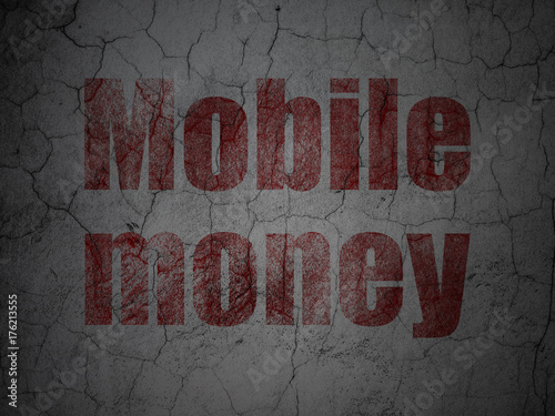 Money concept: Mobile Money on grunge wall background