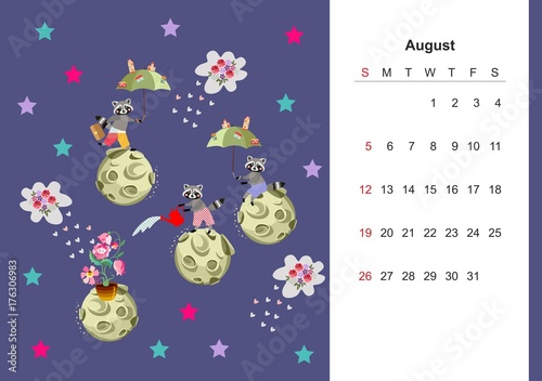 August. Colorful monthly calendar for 2018 with cute raccoon. Lovely page design for kids. Asteroids with flowers and animals in space. Star rain.