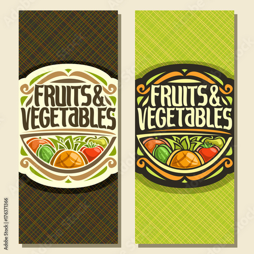 Vector vertical banners for Fruits and Vegetables, decorative handwritten script for title text fruits & vegetables, vintage round frame with pineapple and set of veggies on vivid abstract background