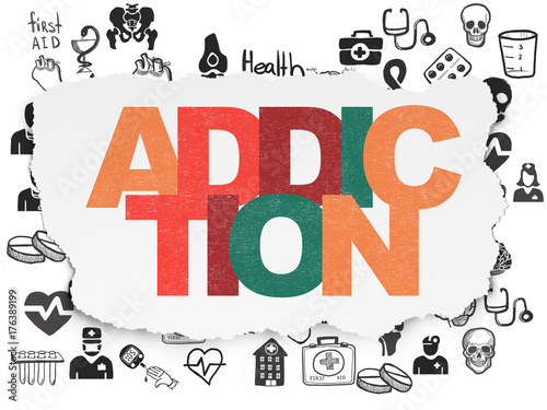 Medicine concept: Addiction on Torn Paper background