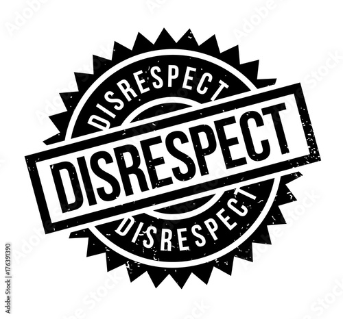 Disrespect rubber stamp. Grunge design with dust scratches. Effects can be easily removed for a clean, crisp look. Color is easily changed.