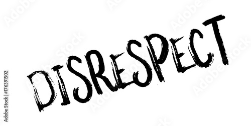 Disrespect rubber stamp. Grunge design with dust scratches. Effects can be easily removed for a clean, crisp look. Color is easily changed.