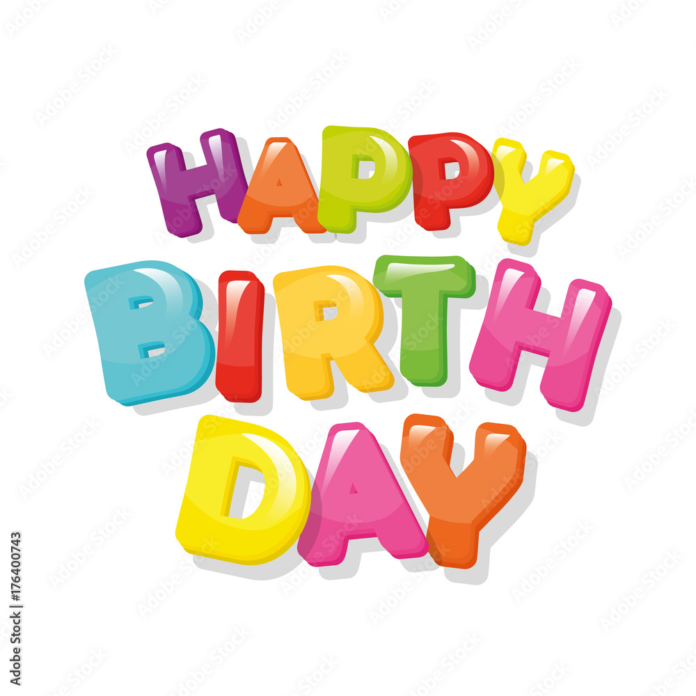 Happy birthday colorful cartoon letters. Happy birthday colorful cartoon letters.