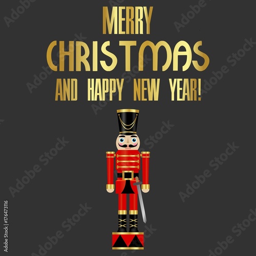Vector illustration of a nutcracker with sword and text merry christmas and happy new year