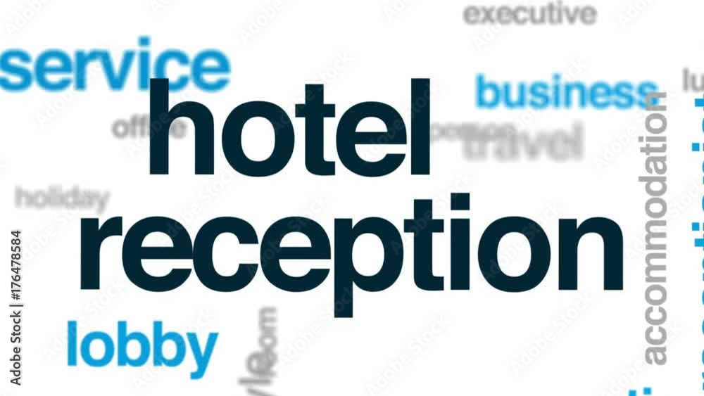Hotel reception animated word cloud, text design animation. Hotel reception animated word cloud, text design animation.