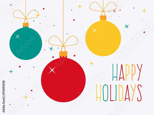 Happy Holidays. Colorful Christmas Baubles with Text. Flat Design Style.