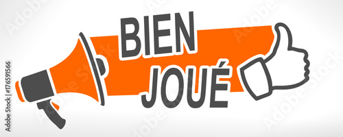 bien joué sur mégaphone