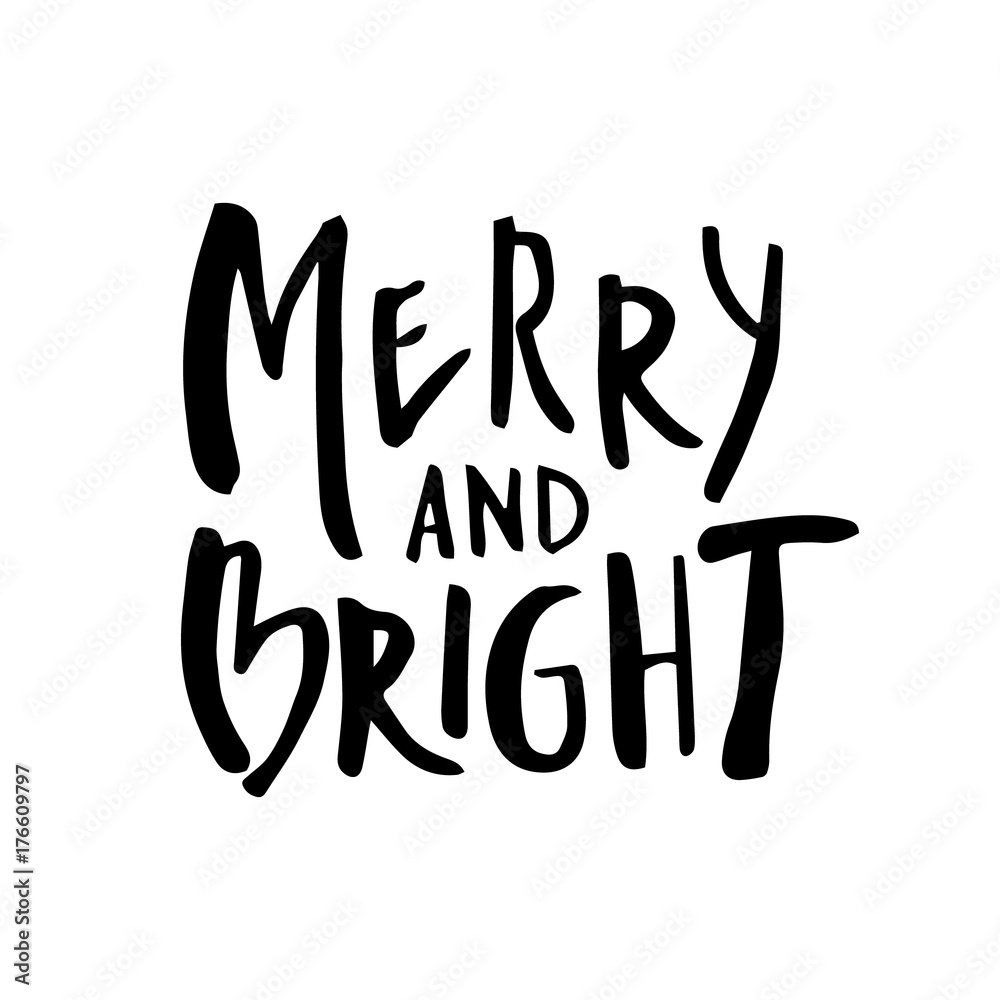 Christmas card with calligraphy Merry and Bright. Template for Greetings, Congratulations, Housewarming posters, Invitations, Photo overlays. Vector illustration Christmas card with calligraphy Merry and Bright. Template for Greetings, Congratulations, Housewarming posters, Invitations, Photo overlays. Vector illustration