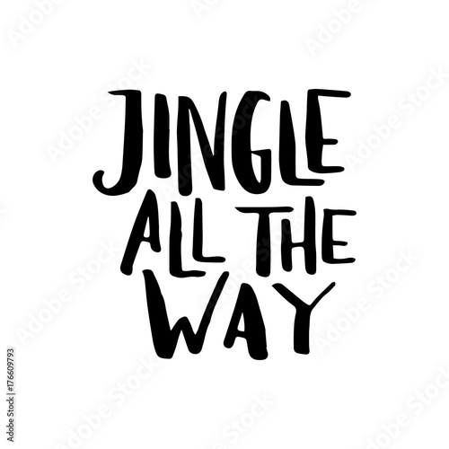 Merry Christmas card with calligraphy Jingle Bells, Jingle all the way. Template for Greetings, Congratulations, Housewarming posters, Invitations, Photo overlays. Vector illustration