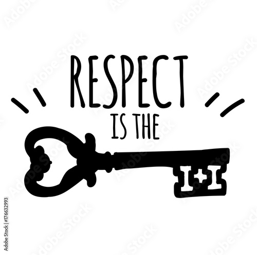 respect is the key
