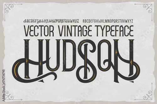 Vector vintage typeface Hudson . Vector font