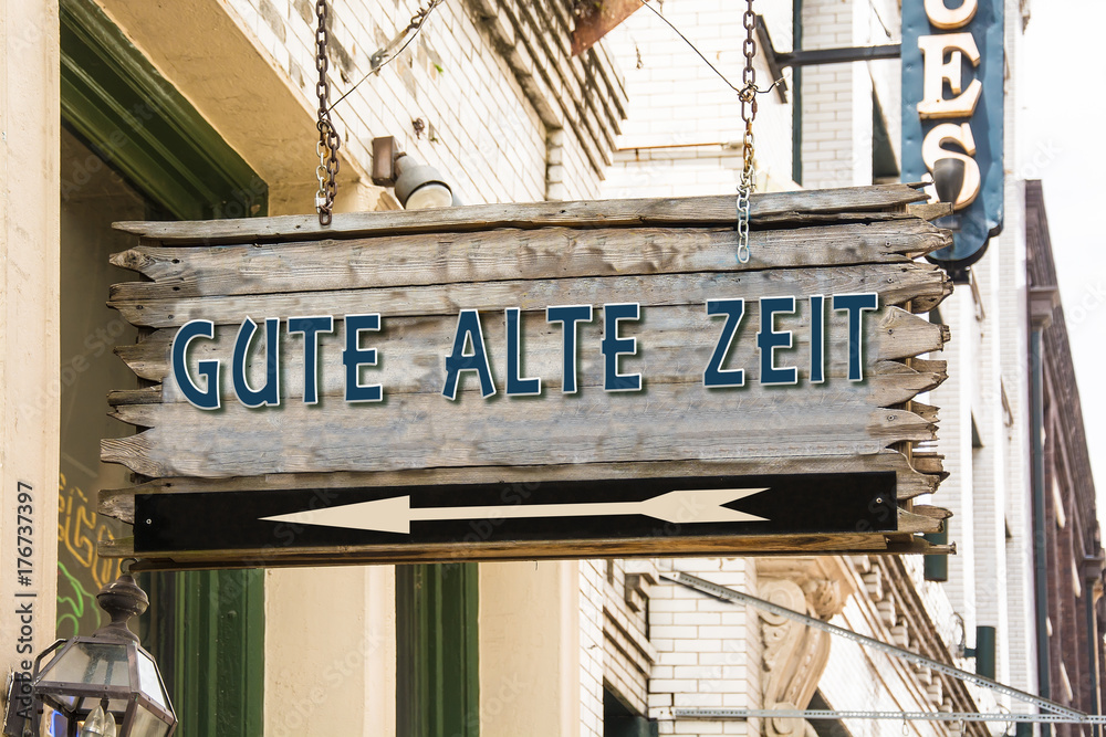 Fototapeta premium Schild 279 - Gute alte Zeit