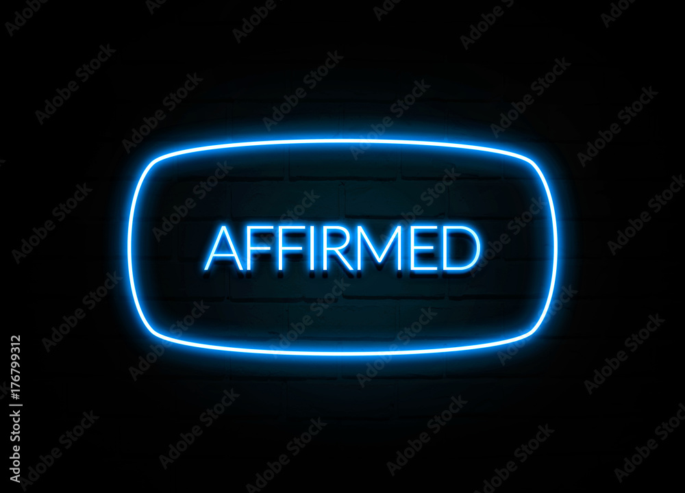 Affirmed - colorful Neon Sign on brickwall Affirmed - colorful Neon Sign on brickwall