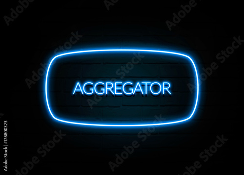 Aggregator - colorful Neon Sign on brickwall